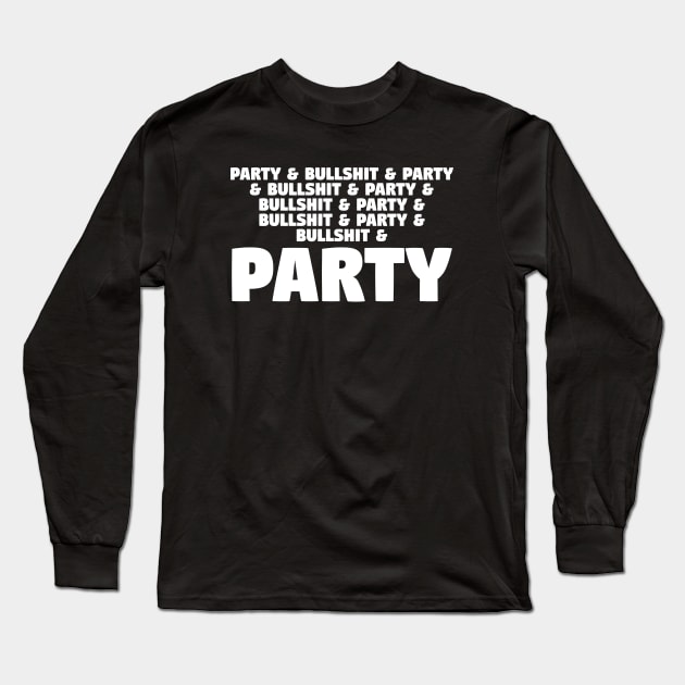 Party Time Long Sleeve T-Shirt by Nana On Here